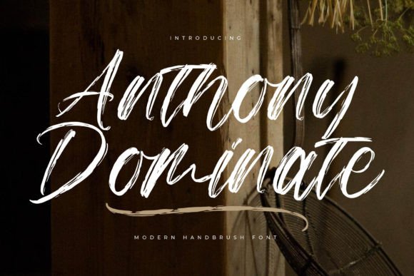 Anthony Dominate: A Modern Script Font That Breathes Life Into Editorial Design