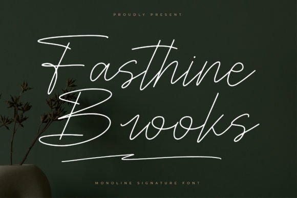 Fasthine Brooks: A Refined Monoline Script Font for Thoughtful Branding