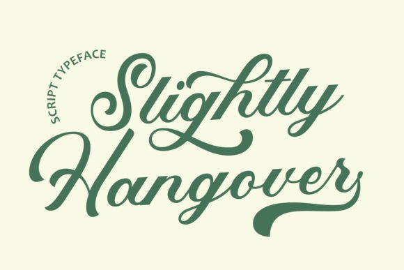 Slightly Hangover: A Warm, Friendly Script Font for Digital Brands